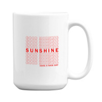 Good Morning Sunshine 15 Oz Coffee Mug | Artistshot