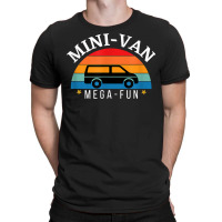 Mini Van Mega Fun T Shirt T-shirt | Artistshot