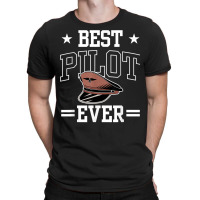 Best Pilot Ever Private Small Airplane Aircraft T Shirt T-shirt | Artistshot