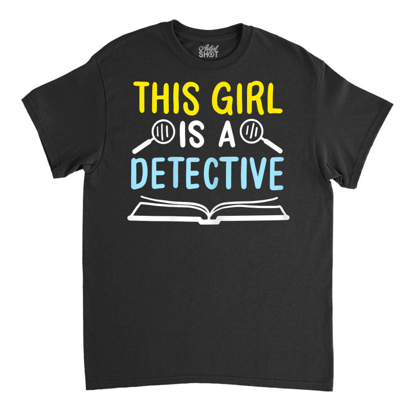 Detective & Private Investigator Fingerprint  Curious Girls T Shirt Classic T-shirt by AshleyPenez | Artistshot