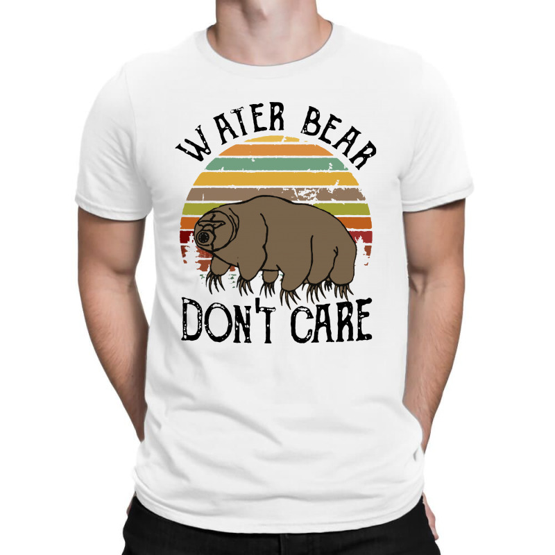 Water Bear Don’t Care Funny T-shirt | Artistshot