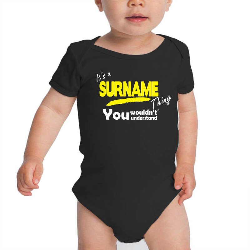 It's A Surname Thing You Wouldn't Understand Baby Bodysuit by Jovanka Tees | Artistshot