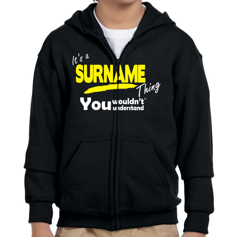 It's A Surname Thing You Wouldn't Understand Youth Zipper Hoodie by Jovanka Tees | Artistshot