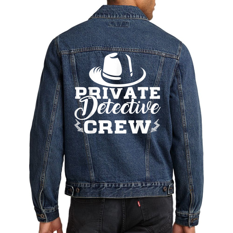 Funny Private Detective Crew Investigator Spy T Shirt Men Denim Jacket by MoczoTenleigh | Artistshot