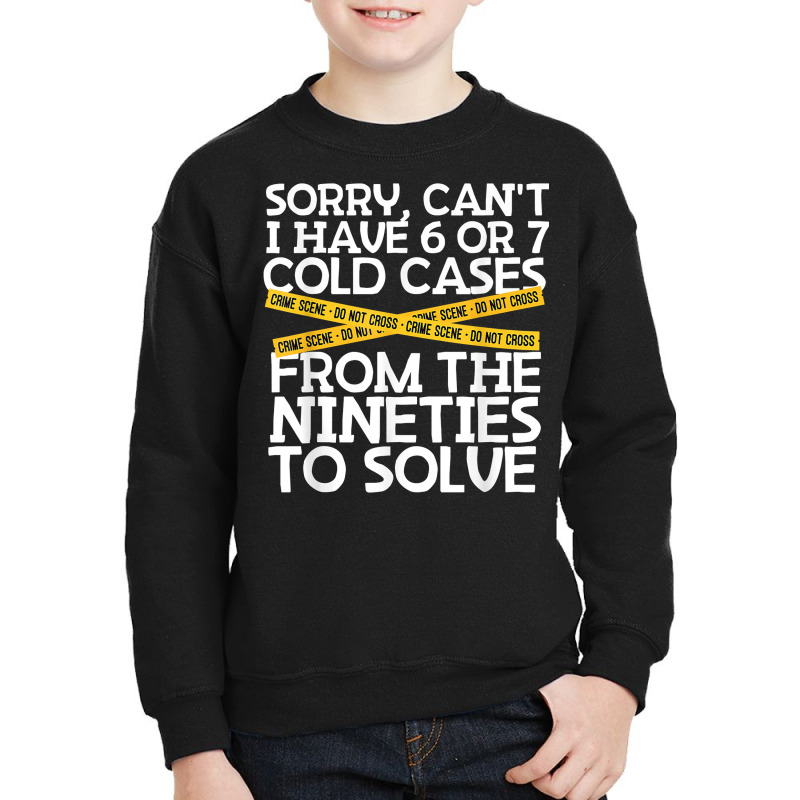 Funny Private Investigator Poor Excuse To Not Go Out T Shirt Youth Sweatshirt by AshleyPenez | Artistshot