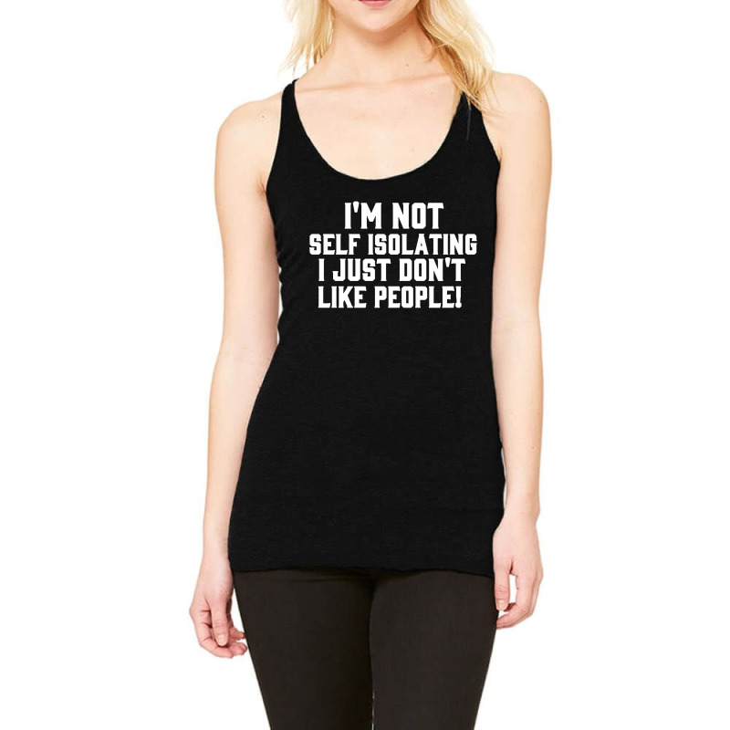 I Just Dont Like People Funny Racerback Tank by Jovanka Tees | Artistshot