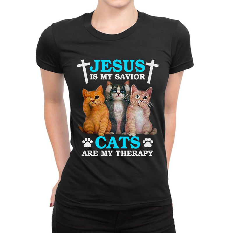 Jesus Is My Savior Cats Are My Therapy Christian Funny Cat Ladies Fitted T-Shirt by thutrang92 | Artistshot