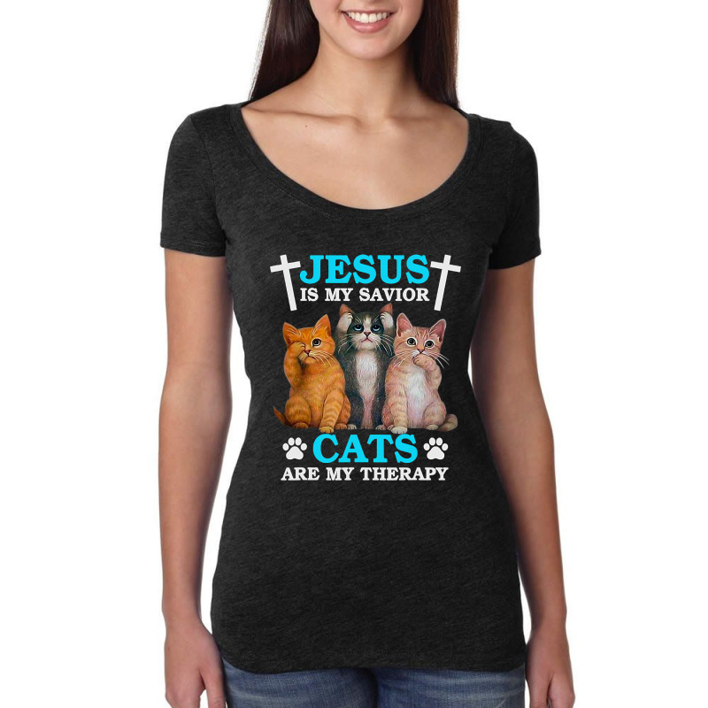 Jesus Is My Savior Cats Are My Therapy Christian Funny Cat Women's Triblend Scoop T-shirt by thutrang92 | Artistshot