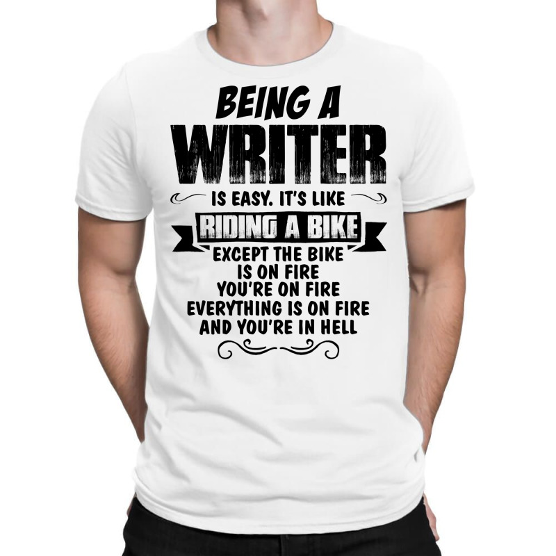 Custom Being A Writer... T-shirt By Tshiart - Artistshot