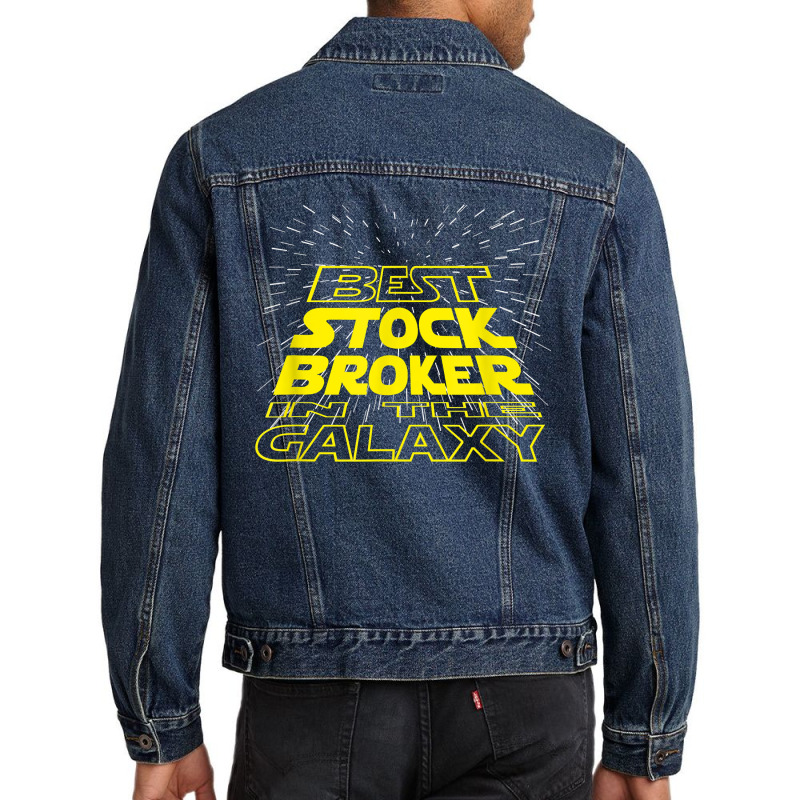 Stock Broker Funny Cool Galaxy Job T Shirt Men Denim Jacket by SchonbergerKamile | Artistshot