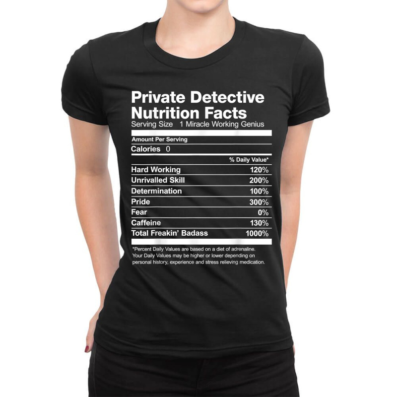 Mens Private Detective Nutrition Facts Funny T Shirt Ladies Fitted T-Shirt by MoczoTenleigh | Artistshot