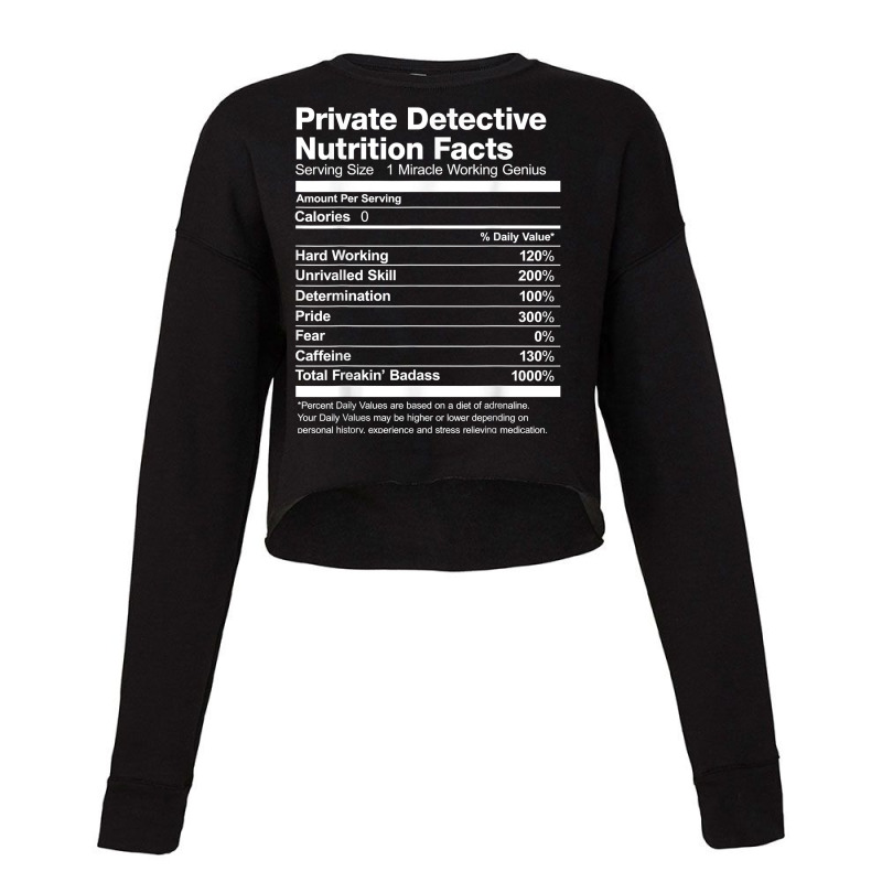 Mens Private Detective Nutrition Facts Funny T Shirt Cropped Sweater by MoczoTenleigh | Artistshot