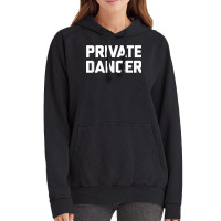 Private Dancer T Shirt Funny Saying Sarcastic Novelty Dance T Shirt Vintage Hoodie | Artistshot