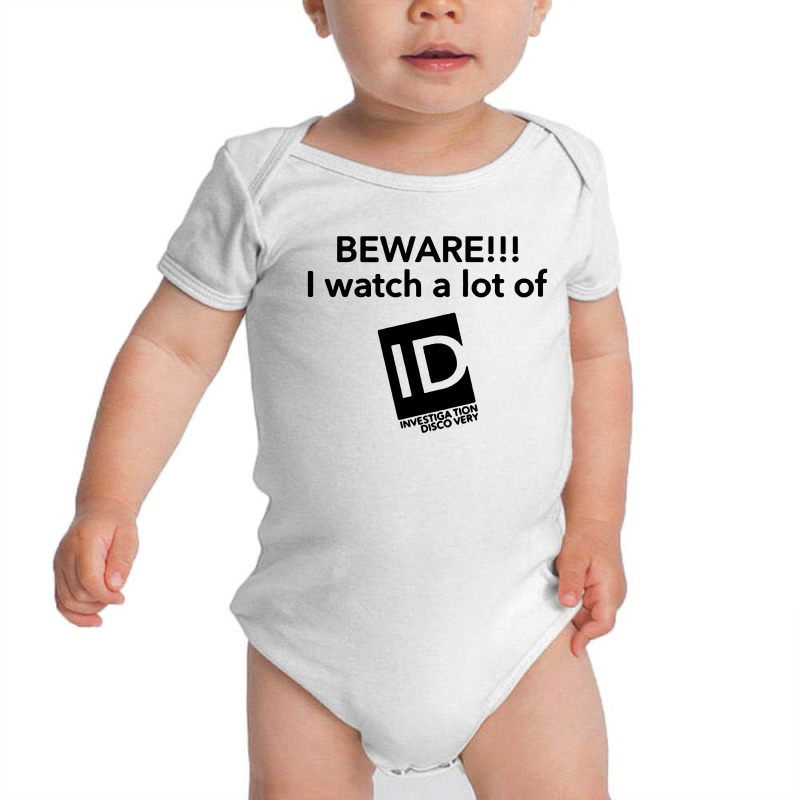 Beware I Watch A Lot Of Id Investigation Discovery Baby Bodysuit by Li Min Ho | Artistshot