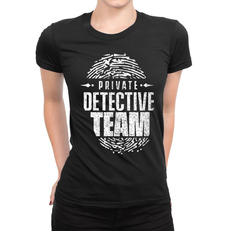 Private Detective Team Spy Investigator Observation T Shirt Ladies Fitted T-Shirt by AshleyPenez | Artistshot