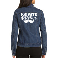 Private Detective Spying Investigator Investigation Spy T Shirt Ladies Denim Jacket | Artistshot