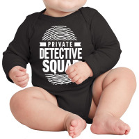 Private Detective Squad Investigation Investigator Spy T Shirt Long Sleeve Baby Bodysuit | Artistshot