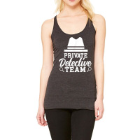 Private Detective Team Investigation Investigator Spy T Shirt Racerback Tank | Artistshot