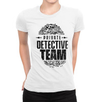 Private Detective Team Spy Investigator Observation T Shirt Ladies Fitted T-shirt | Artistshot