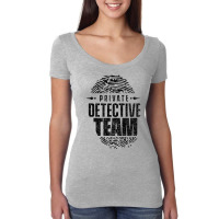 Private Detective Team Spy Investigator Observation T Shirt Women's Triblend Scoop T-shirt | Artistshot