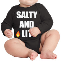 Salty And Lit T Shirt Christian Bold Faith Hope Joy Tee Long Sleeve Baby Bodysuit | Artistshot