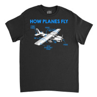 Private Pilot Aerospace Engineer How Planes Fly Engineering T Shirt Classic T-shirt | Artistshot