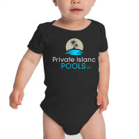 Private Island Pools Apparel T Shirt Baby Bodysuit | Artistshot