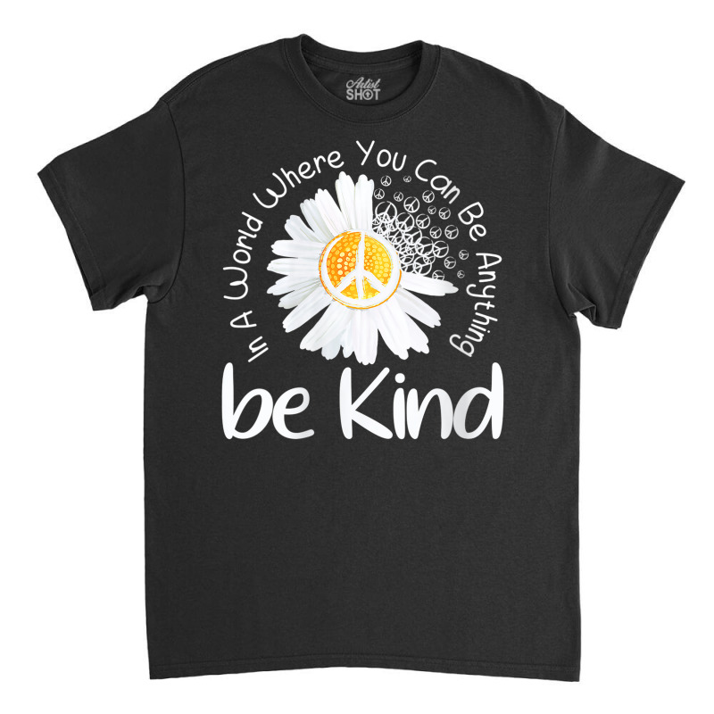 Be Kind Plus Size Graphic Classic T-shirt by 1 T-shirts | Artistshot