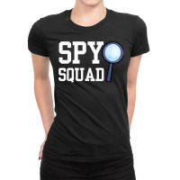 Spy Squad Private Detective Investigation Investigator T Shirt Ladies Fitted T-shirt | Artistshot