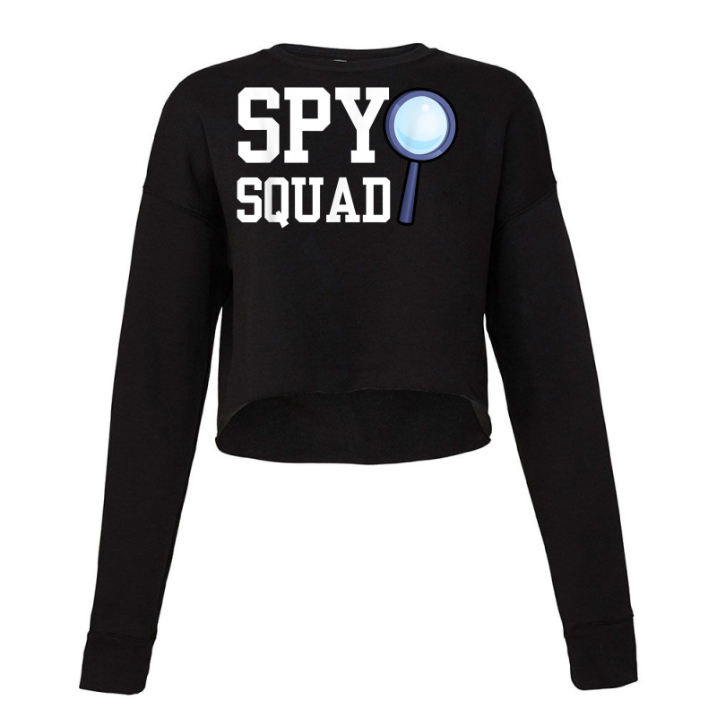 Spy Squad Private Detective Investigation Investigator T Shirt Cropped Sweater by AshleyPenez | Artistshot