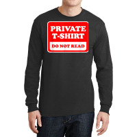 Private Do Not Read   Funny Sarcastic Joke T Shirt Long Sleeve Shirts | Artistshot