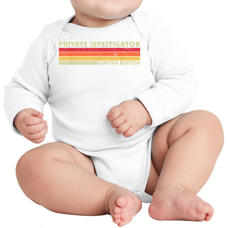 Private Investigator Funny Job Title Birthday Worker Idea T Shirt Long Sleeve Baby Bodysuit by SchonbergerKamile | Artistshot