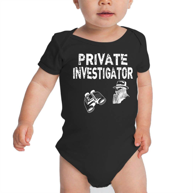 Private Investigator T Shirt Gift Private Detective Tee Baby Bodysuit by SchonbergerKamile | Artistshot