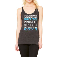 Private Investigator T Shirt Funny Gift Racerback Tank | Artistshot