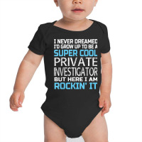 Private Investigator T Shirt Funny Gift Baby Bodysuit | Artistshot