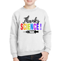 Thanks Science Pro Vaccine Vaccination Quote Youth Sweatshirt | Artistshot