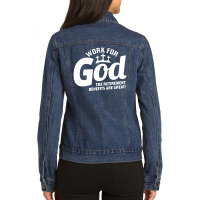 Work For God The Retirement Benefits Are Great Ladies Denim Jacket | Artistshot