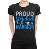 Proud Stepdad Of T1d Warrior Type 1 Diabetes Awareness T Shirt Ladies Fitted T-shirt | Artistshot