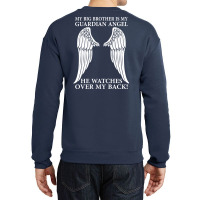 My Big Brother Is My Guardian Angel Crewneck Sweatshirt | Artistshot