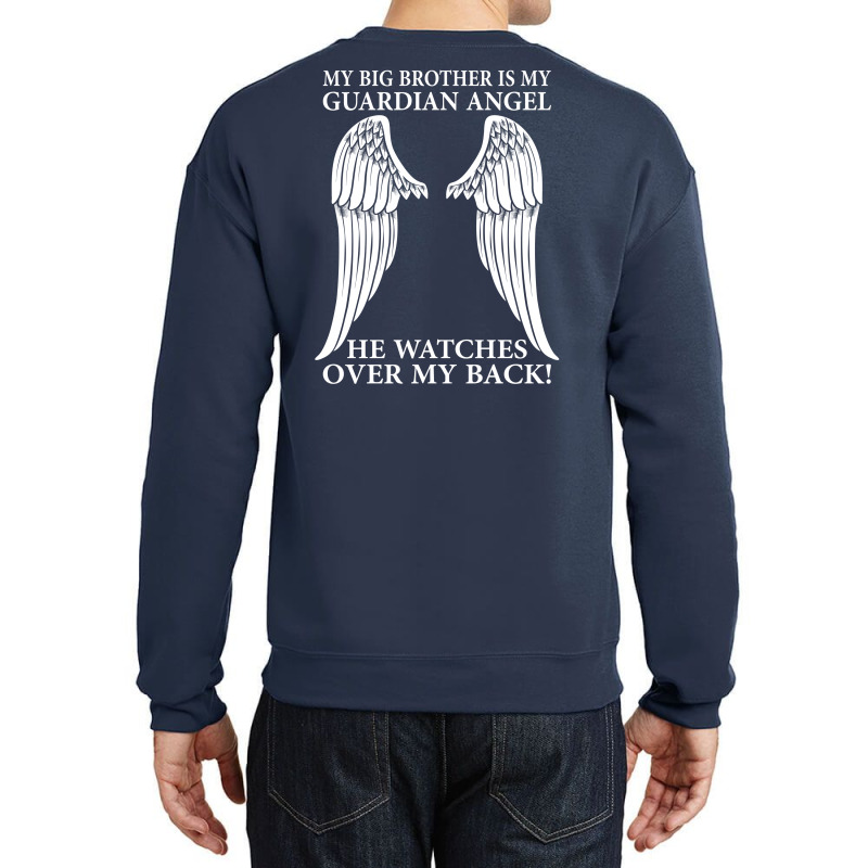 My Big Brother Is My Guardian Angel Crewneck Sweatshirt by SabriAcar | Artistshot