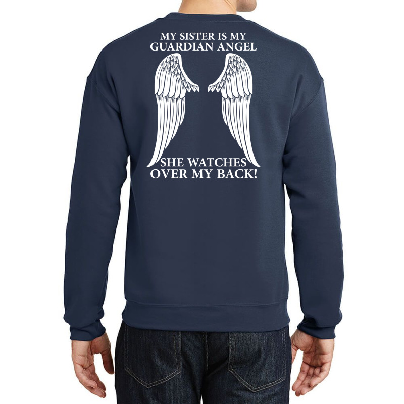 My Sister Is My Guardian Angel Crewneck Sweatshirt | Artistshot