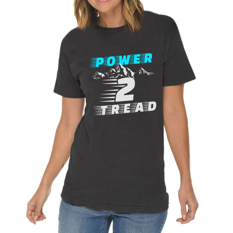 Power 2 Tread T Shirt Vintage T-shirt | Artistshot