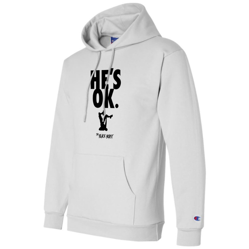 He's Ok Champion Hoodie | Artistshot