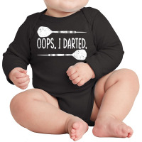 Darts Oops I Darted Dartboard Funny Dart Player T Shirt Long Sleeve Baby Bodysuit | Artistshot