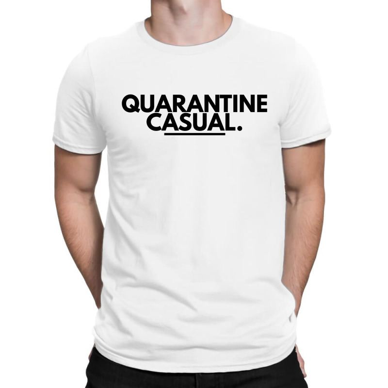 Quarantine Casual T-shirt | Artistshot