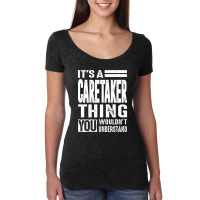 Caretaker Gift Funny Job Title Profession Birthday Idea Women's Triblend Scoop T-shirt | Artistshot