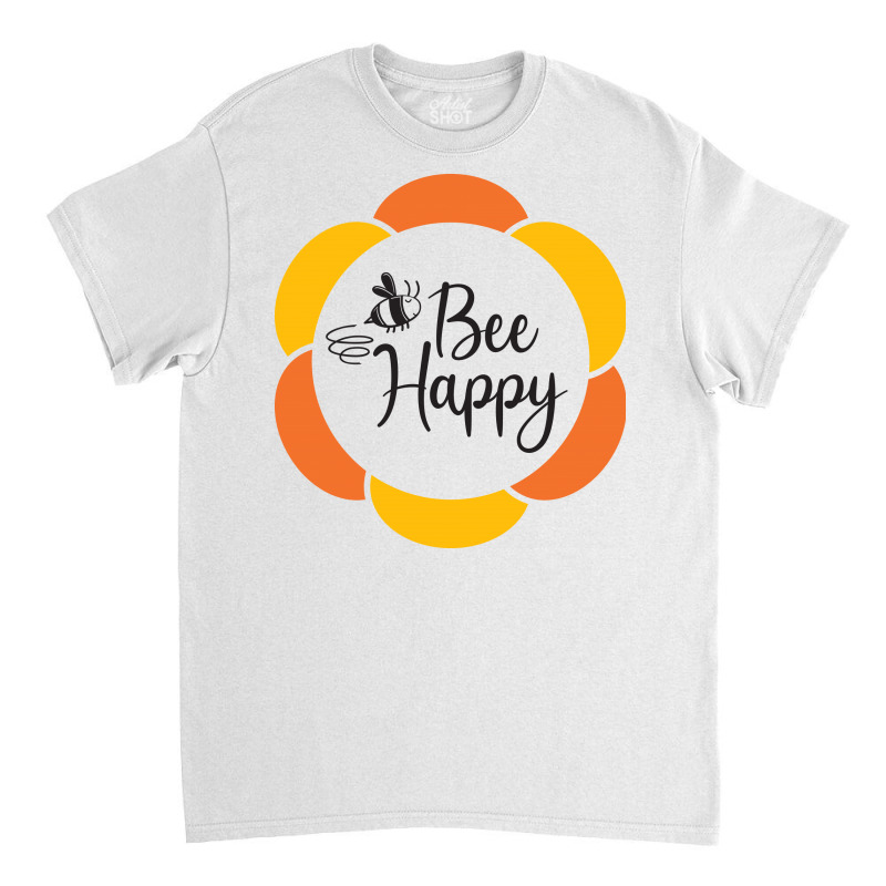 Bee Happy Classic T-shirt | Artistshot