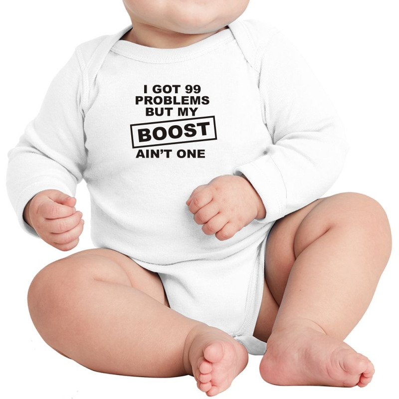 My Boost Aint One Long Sleeve Baby Bodysuit by prakoso77 | Artistshot