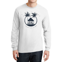 Vacation Times Long Sleeve Shirts | Artistshot