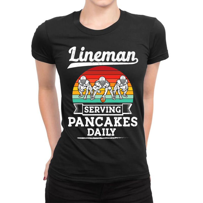 Football Lineman Serving Pancakes Daily Offensive Lineman 39 Ladies Fitted T-Shirt by circularflap | Artistshot